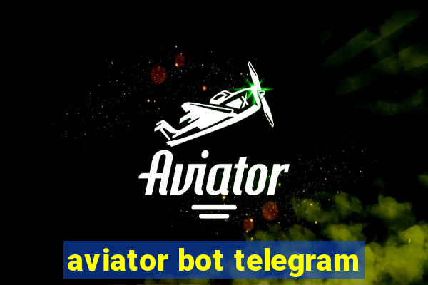 aviator bot telegram